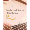 Fretboard Secret Handbook (2nd Edition)