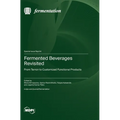 Fermented Beverages Revisited: From Terroir to Customized Functional Products