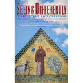 Seeing Differently: Franciscans and Creation