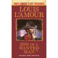 Son of a Wanted Man (Louis l'Amour Lost Treasures)