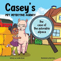 Casey's Pet Detective Agency: The Case of the Adorable Alpaca