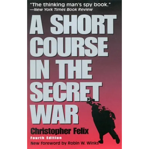 A Short Course in the Secret War