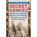 Secret Armies: Exposing Hitler's Undeclared War on the Americas: The New Technique of Nazi Warfare (World War II German Spy Historical Edition)