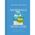 Mornings with God: 365 Devotions to Start Your Day Right