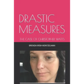 Drastic Measures: The Case of Christopher Watts