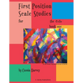 First Position Scale Studies for the Cello, Book One