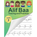 Alif Baa Tracing and Practice: Arabic Alphabet letters Practice Handwriting WorkBook for kids, Preschool, Kindergarten, and Beginners - Level 1.