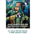 Juan Ramón Molina: alma gemela de Rubén Darío