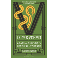 V Is for Venom: Agatha Christie's Chemicals of Death