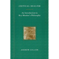 Critical Realism: An Introduction to Roy Bhaskar's Philosophy