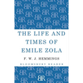The Life and Times of Emile Zola