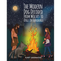 The Modern Dog Decoded: From Wolves to Dogs in Handbags