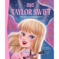 Taylor Swift: A Who HQ Illustrated Biography