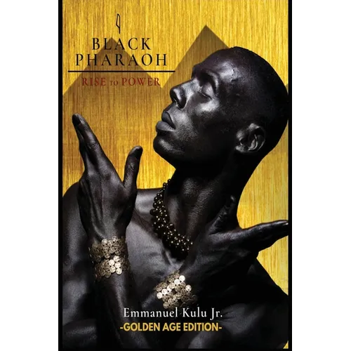 I, Black Pharaoh: Rise to Power (Golden Age Edition)