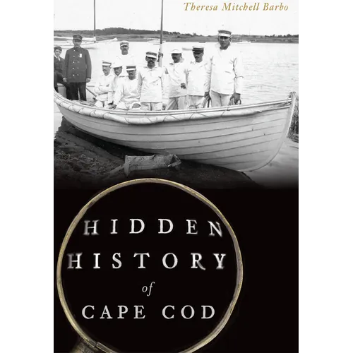 Hidden History of Cape Cod