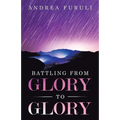 Battling from Glory to Glory