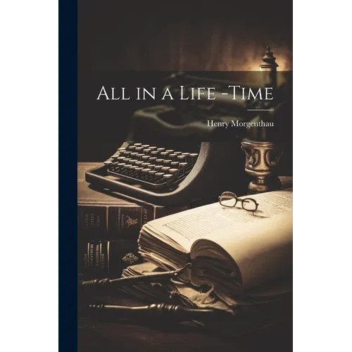 All in a Life -Time