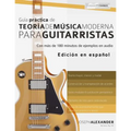 Guía práctica de teoría de música moderna para guitarristas