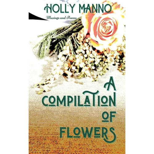 A Compilation of Flowers