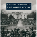Historic Photos of the White House
