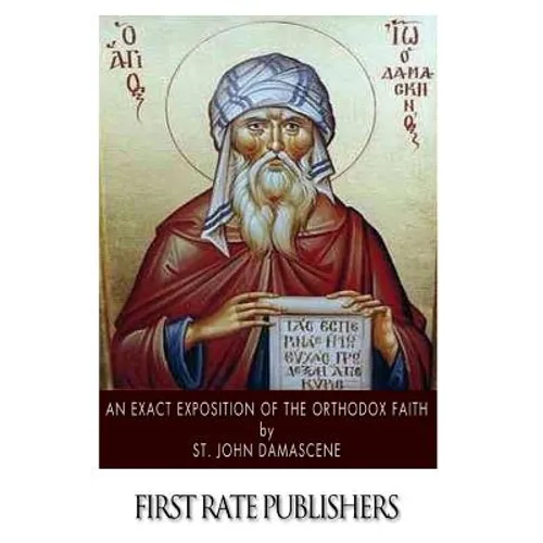 An Exact Exposition of the Orthodox Faith