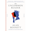 The Uncommon Reader: A Novella