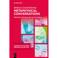 Metaphysical Conversations and Phenomenological Essays