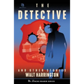 The Detective: And Other True Stories