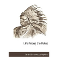 Life Among the Piutes