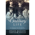 No Ordinary Life: An Autobiography of Helen Mar Carter Monson