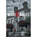 Between Blade and Bullet: The Mary Steinhauser Story