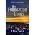 The Foundation Stones: Let us go on to maturity ... Hebrews 6:1