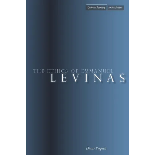 The Ethics of Emmanuel Levinas
