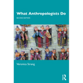 What Anthropologists Do
