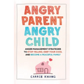 Angry Parent Angry Child
