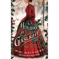 A Holiday By Gaslight: A Victorian Christmas Novella