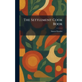 The Settlement Cook Book