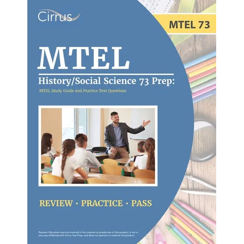 MTEL History/Social Science 73 Prep: MTEL Study Guide and Practice Test Questions
