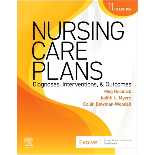 Nursing Care Plans: Diagnoses, Interventions, and Outcomes