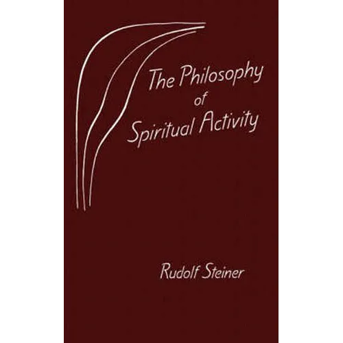 The Philosophy of Spiritual Activity