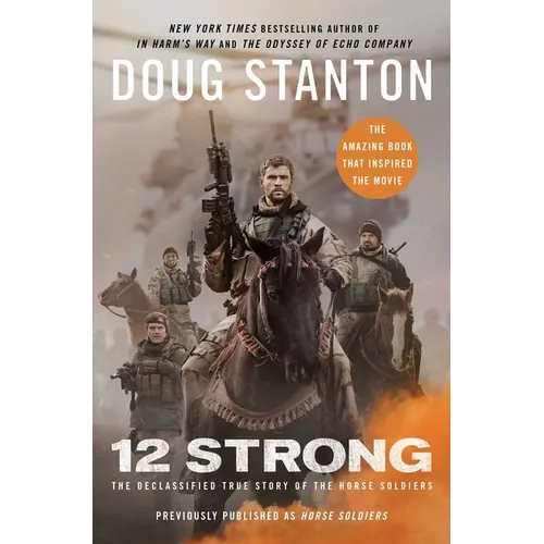 12 Strong: The Declassified True Story of the Horse Soldiers