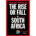 The Rise or Fall of South Africa: Latest scenarios
