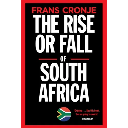 The Rise or Fall of South Africa: Latest scenarios