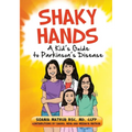 Shaky Hands - A Kid's Guide To Parkinson's Disease
