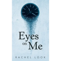 Eyes on Me
