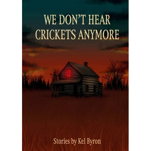 We Don't Hear Crickets Anymore