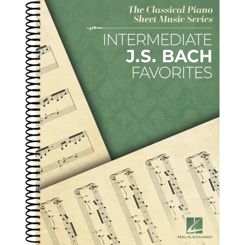 Intermediate J.S. Bach Favorites - The Classical Piano Sheet Music Series