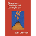 Divigations, Doodlings and Downright Lies