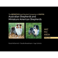 The DEFINITIVE Breed Standard Comparison in PHOTOS for Australian Shepherds and Miniature American Shepherds: Akc, Fci, Asca. English