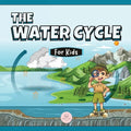 The Water Cycle for Kids: Learn what its stages are and what they consist of